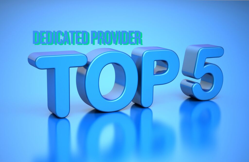 top 5 Dedicated Provider