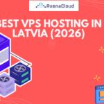 Best VPS Hosting in Latvia (2026)
